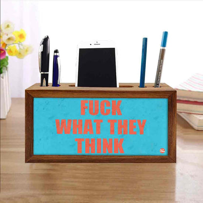 Wooden stationery organizer Pen Mobile Stand - Fuck What They Think Nutcase