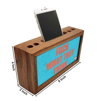 Wooden stationery organizer Pen Mobile Stand - Fuck What They Think Nutcase