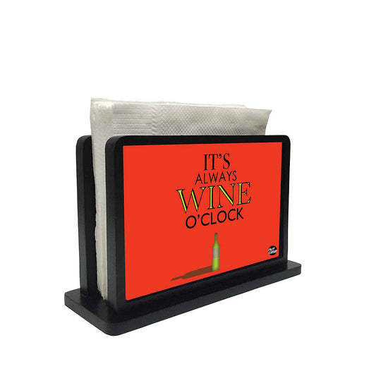 Tissue Holder Paper Napkin Stand - Its Wine O'Clock Red Nutcase