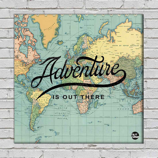 Wall Art Decor Panel For Home - Adventure is Out there Nutcase