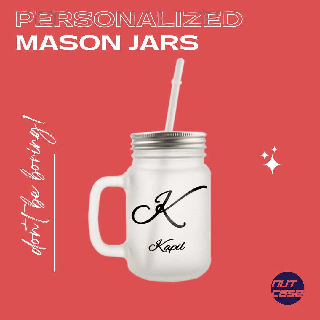 Customized Mason Jar Glass - Monogram Nutcase