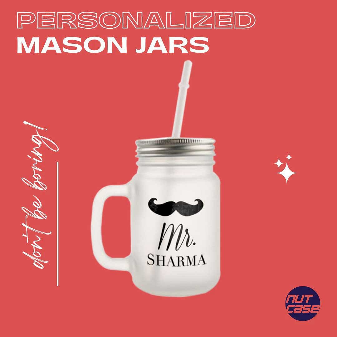 Customized Mason Jar Glass - Mustache Name Nutcase