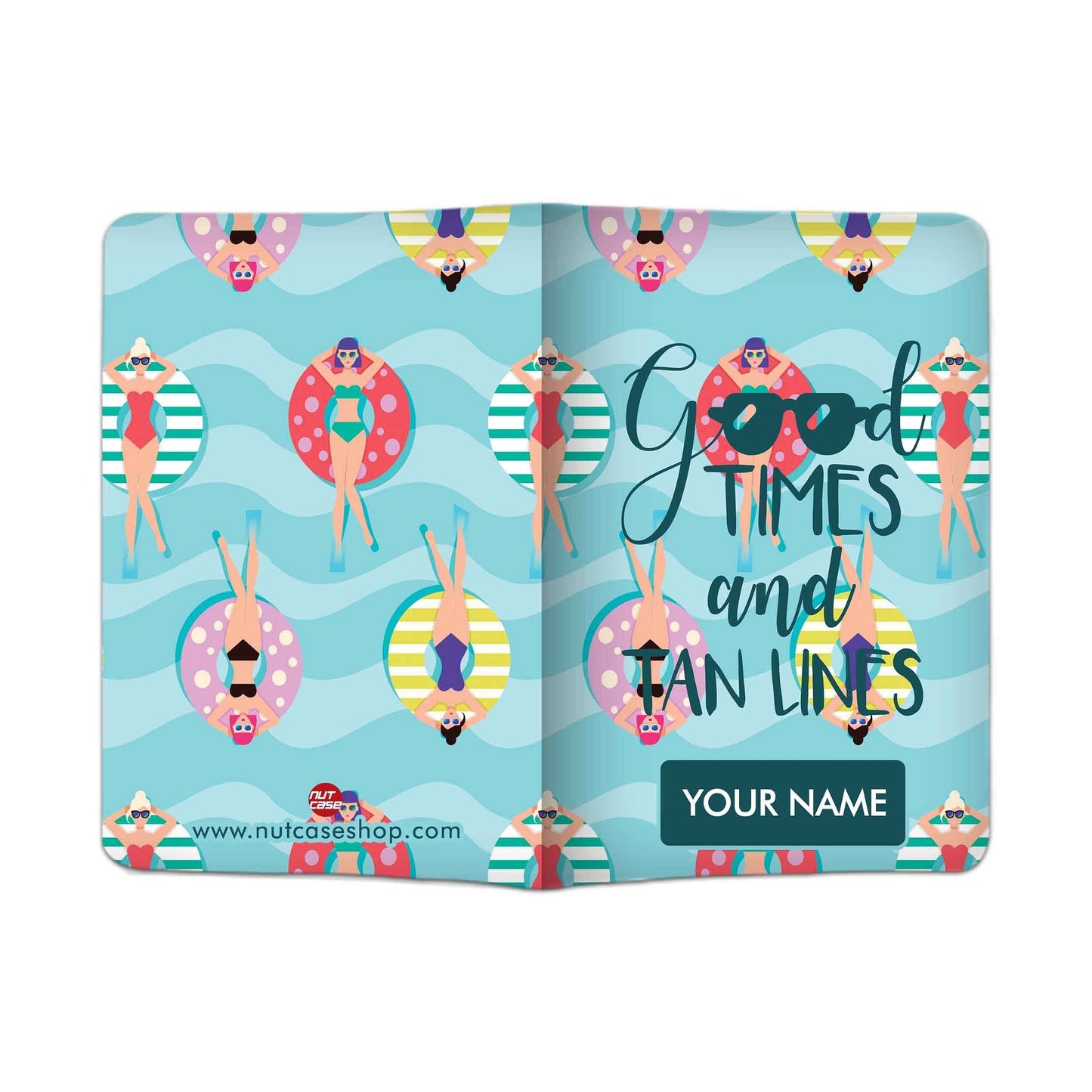 Classy Personalized Cute Passport Cover -  Good Times And Tan Lines Nutcase