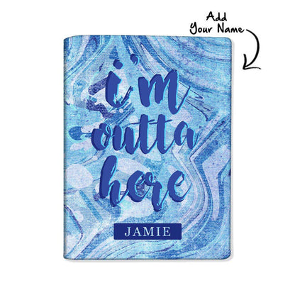 Customized Passport Cover Travel Suitcase Tag - I Am Outta Here Blue Nutcase