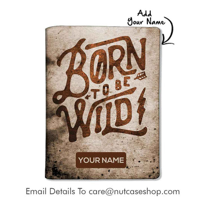 Personalised Passport Cover Travel Baggage Tag - Born to Be Wild Nutcase