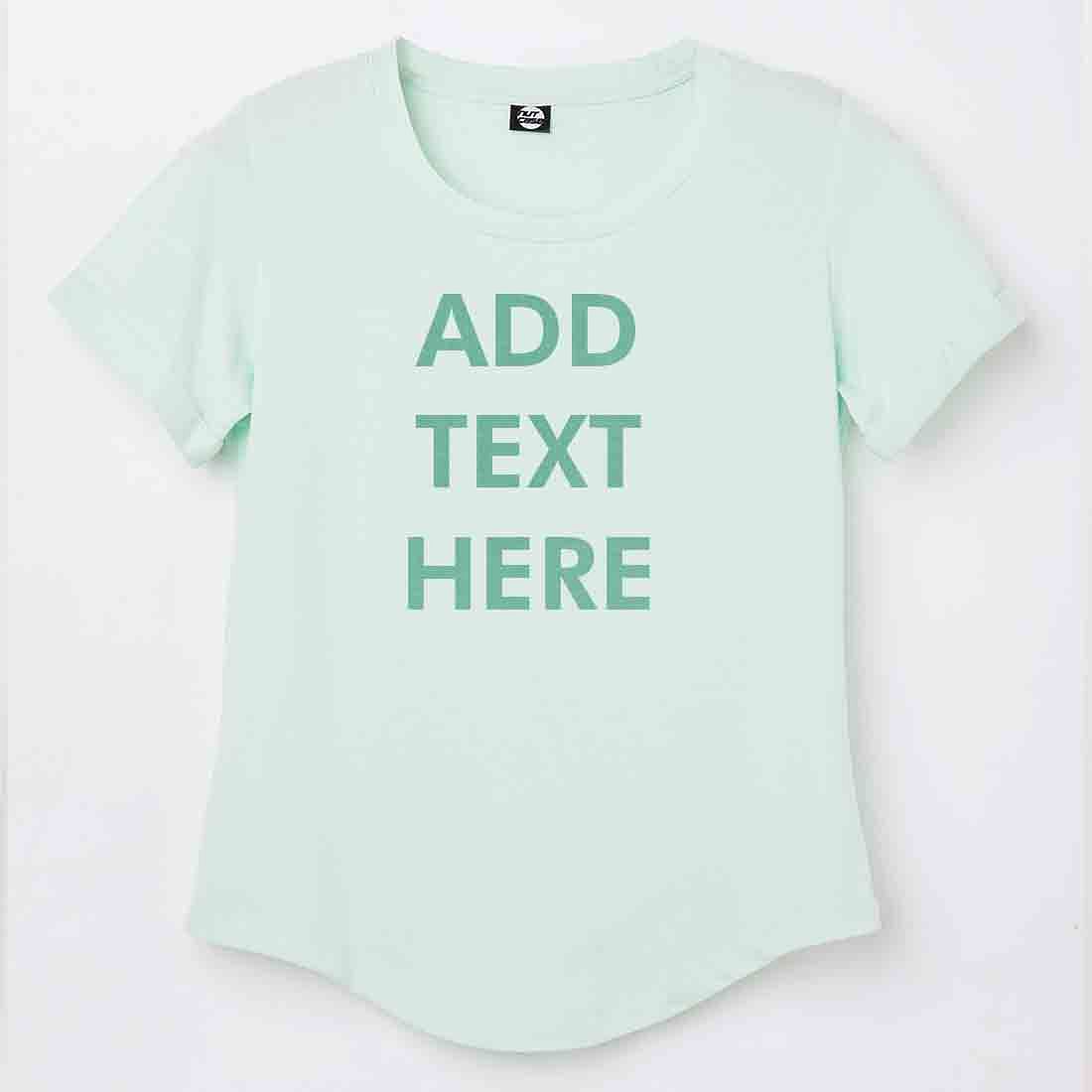 Personalized Tee For Women - Add Your Text Nutcase
