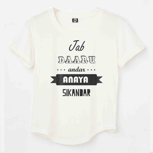 Jab Daaru Andar Personalized T-shirt For Women Nutcase