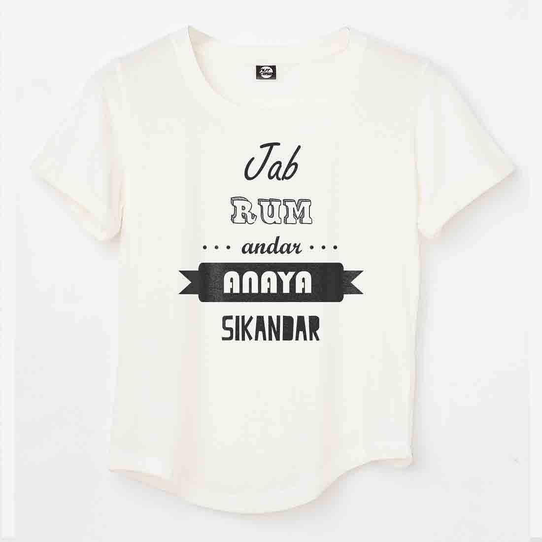 Jab Rum Andar Personalized T-shirt For Women Nutcase