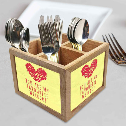 You Are My Favourite Cutlery Holder Stand Silverware Caddy Organizer for Spoons, Forks & Knives-Made of Pinewood