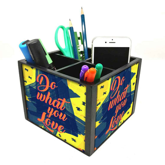 Desk Organizer For Stationery -  Do What You Love Nutcase