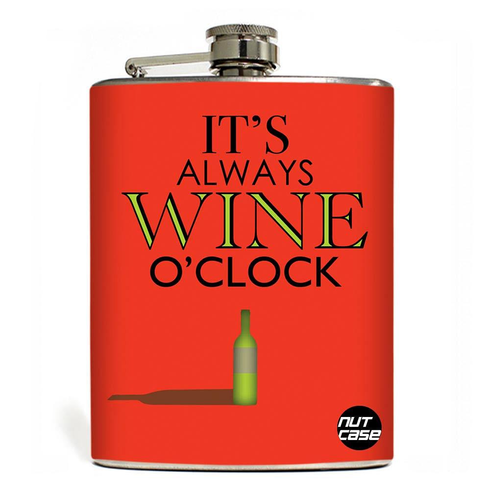 Designer Hip Flask 9 Oz- Nutcase - Free Funnel Along-It's ALWAYS Wine ' O ' Clock Red nutcaseshop