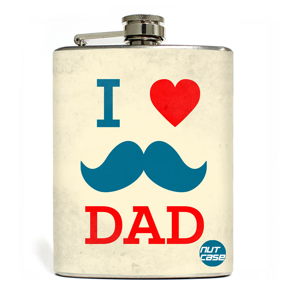 Hip Flask  -  I Love Dad Nutcase