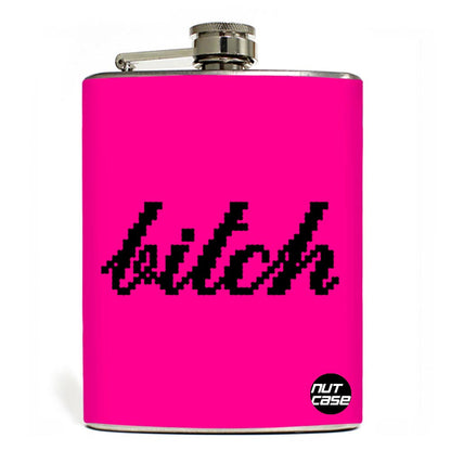 Hip Flask  -  Bitch  Stitch Nutcase