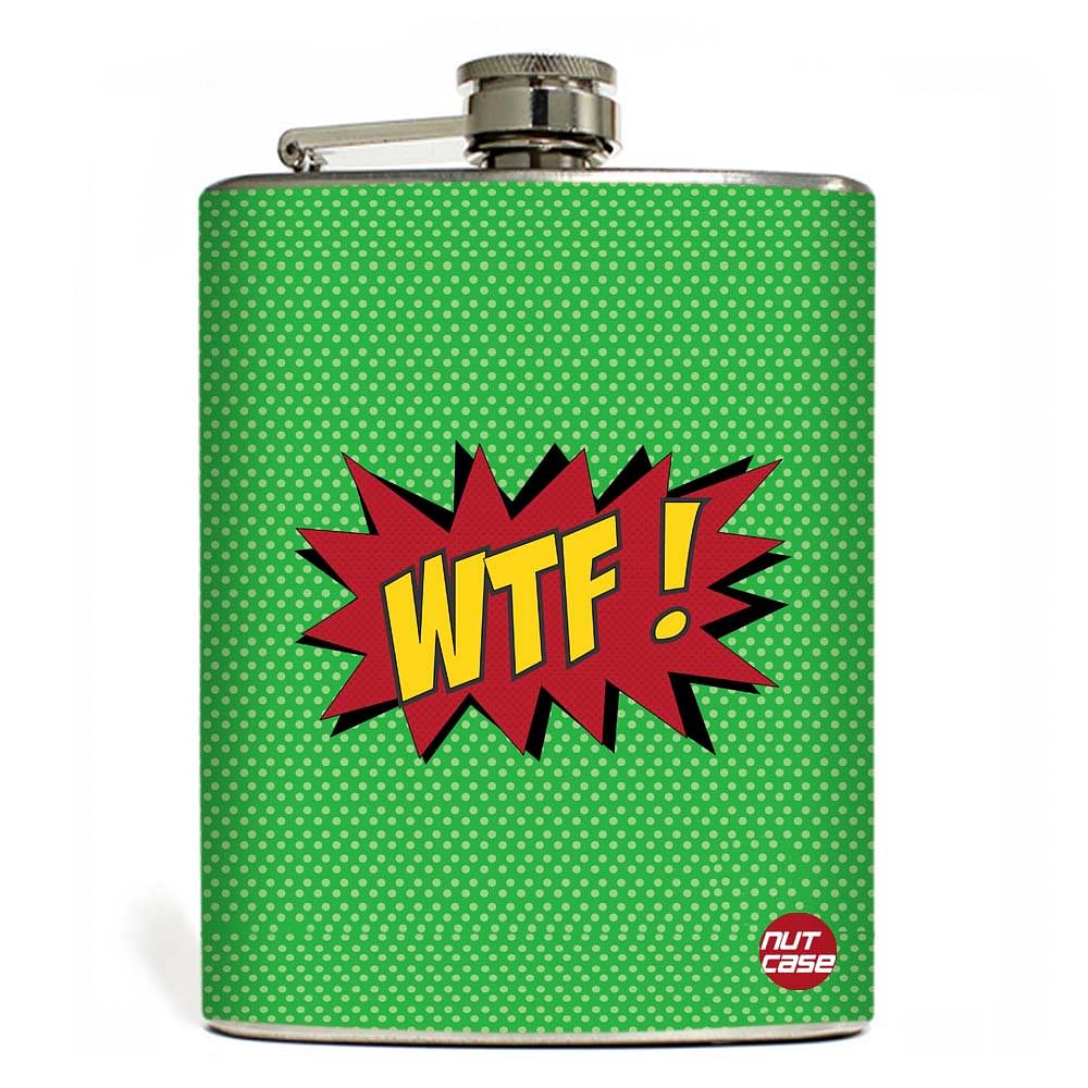 Hip Flask  -  WTF Nutcase