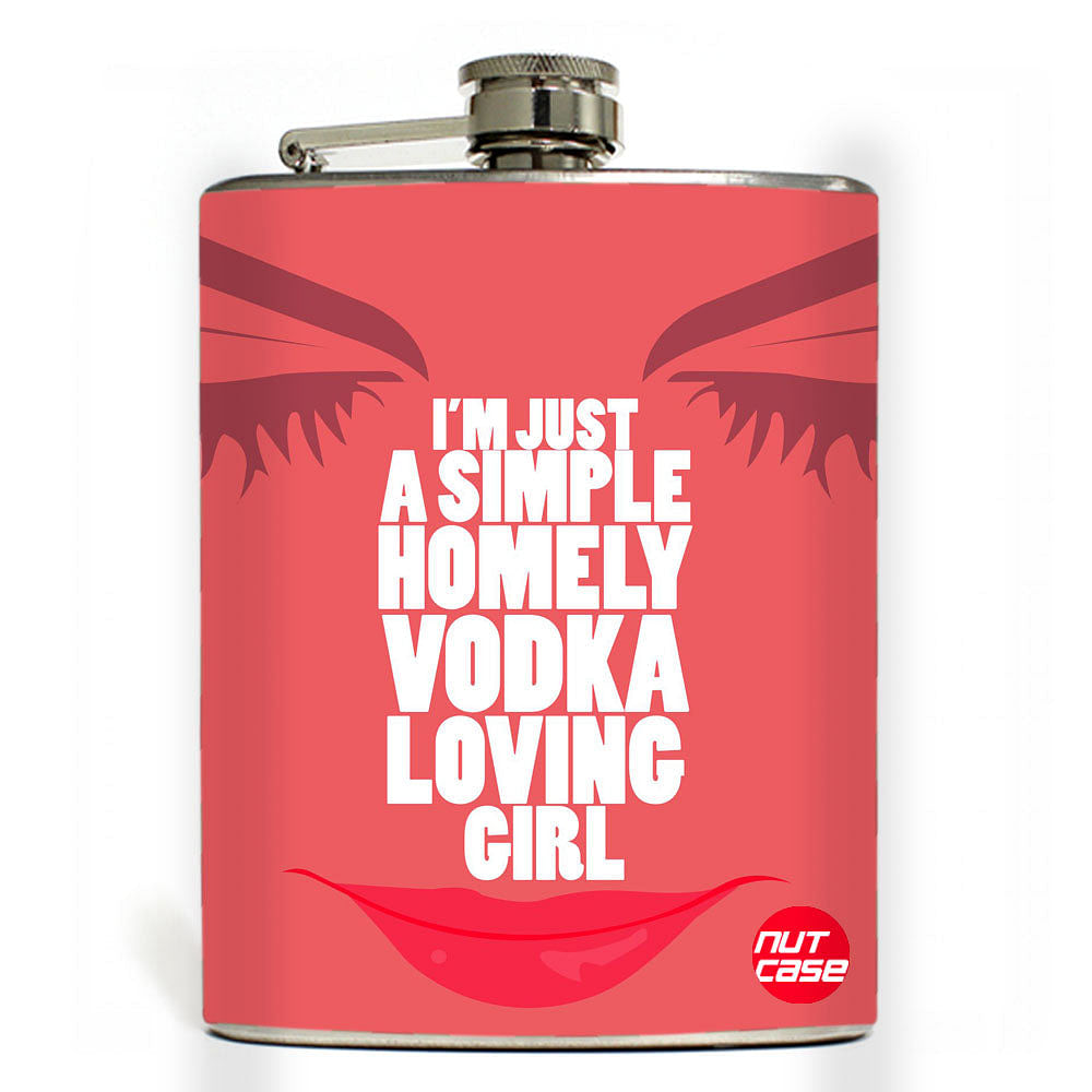 Designer Hip Flask 9 Oz- Nutcase - Free Funnel Along-Simple Homely Vodka Loving Girl nutcaseshop