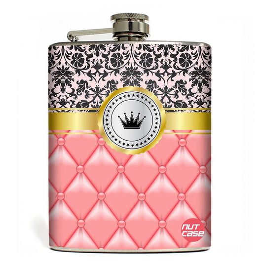 Hip Flask  -  For The Princess Only Nutcase