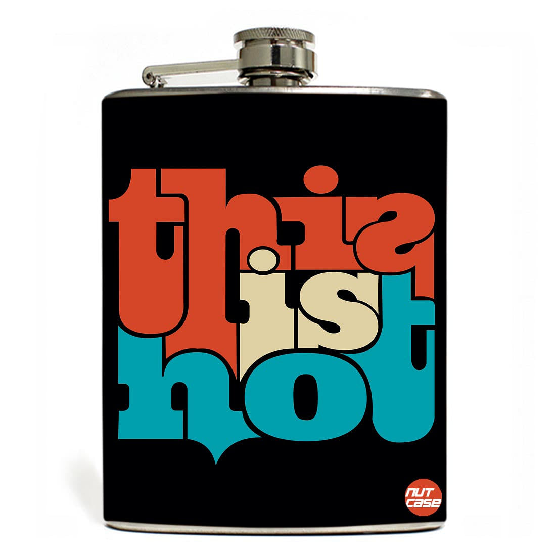 Hip Flask - This Is Hot Nutcase