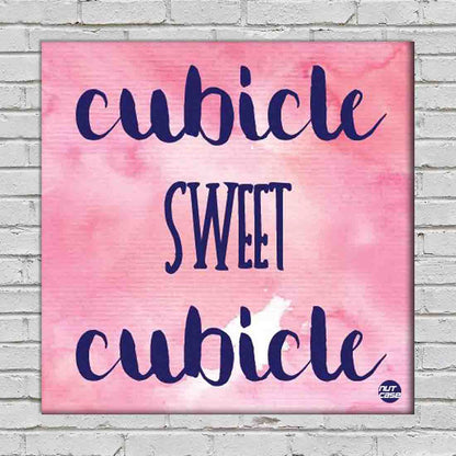 Wall Art Decor Panel For Home - Cubicle Sweet Nutcase