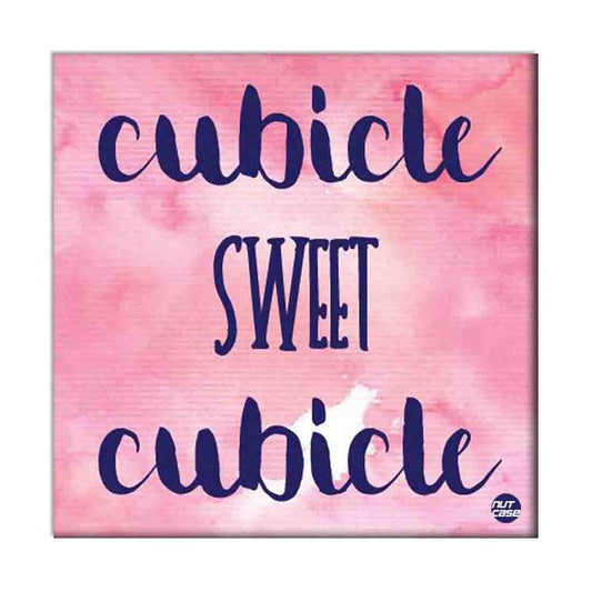 Wall Art Decor Panel For Home - Cubicle Sweet Nutcase