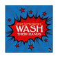 Wall Art Panel For Home Decor -  Wash Their Hands Nutcase