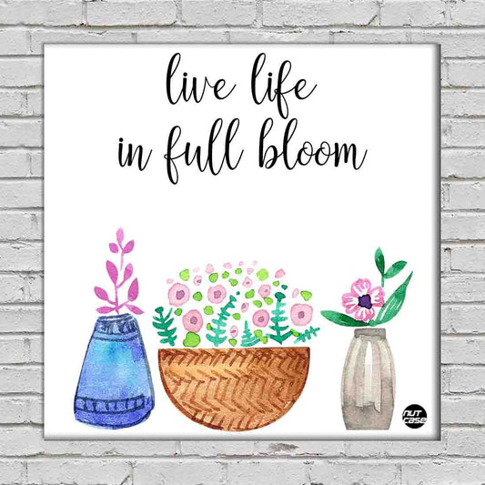 Wall Art Panel For Home Decor -  Live Life In Full Bloom Nutcase