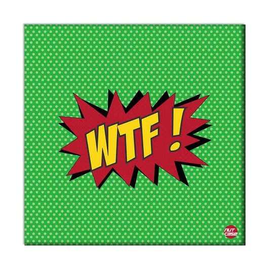 Wall Art Decor Panel For Home - WTF Nutcase