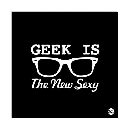 Wall Art Decor Panel For Home - Geek Is The New Nutcase