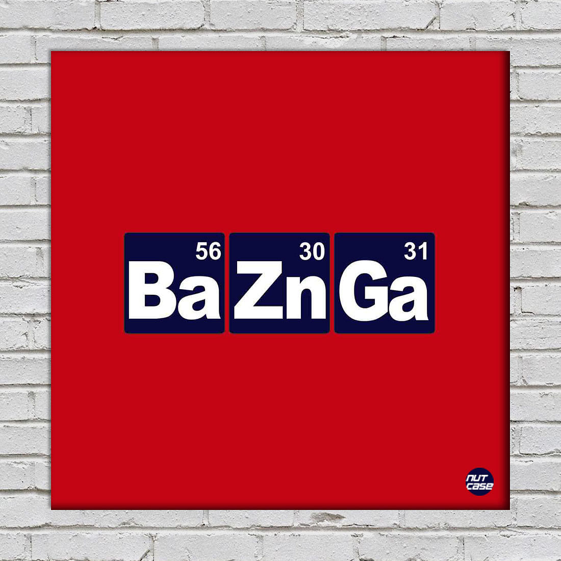 Wall Art Decor Panel For Home - Bazinga Nutcase