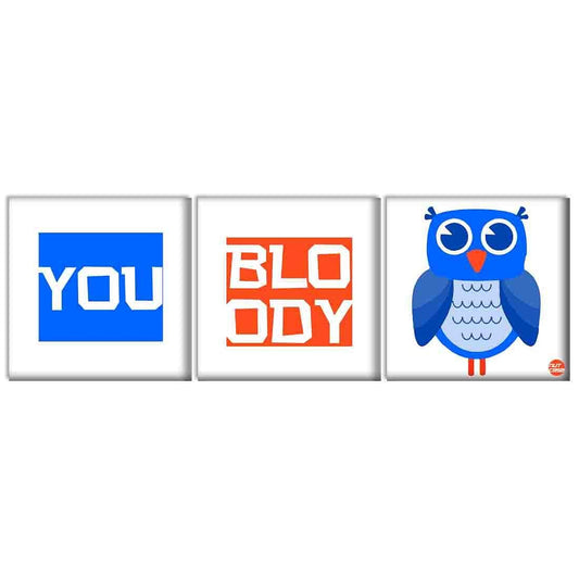 Wall Art Decor Panel For Home - You Bloody Owl Nutcase