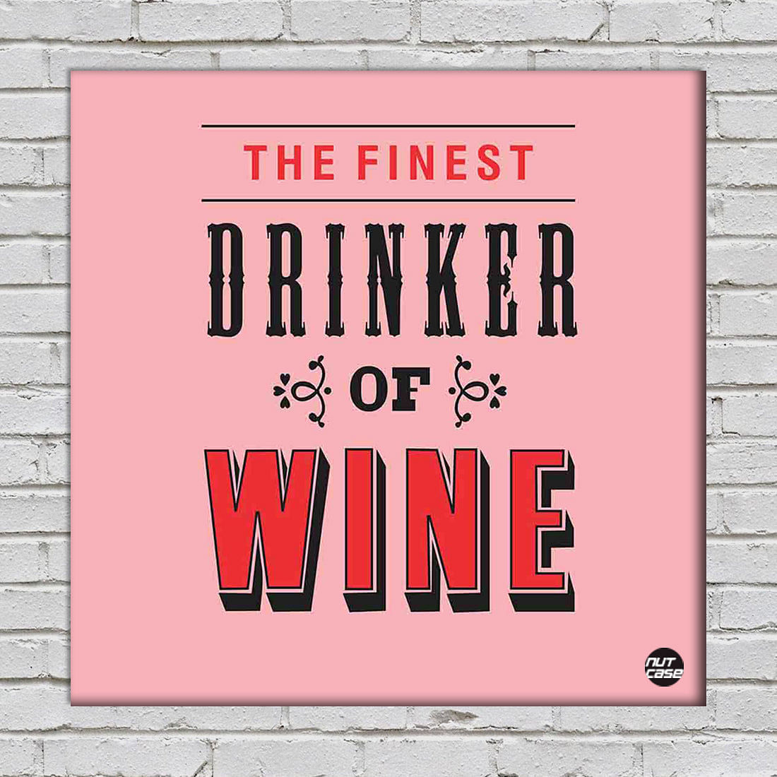 Wall Art Decor Panel For Home - Drinker of wine Nutcase