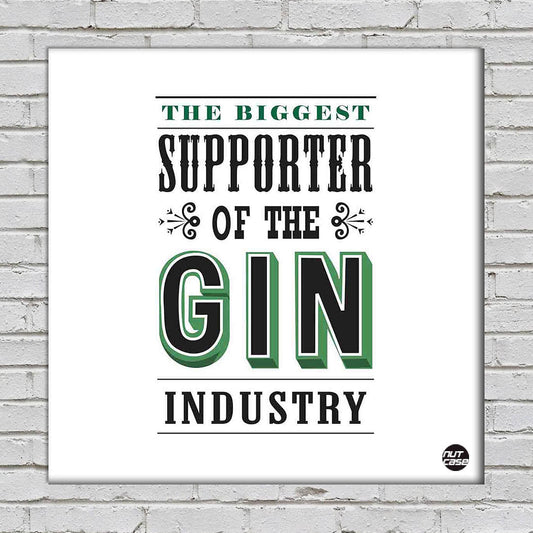 Wall Art Decor Panel For Home - Supporter Of the Gin Nutcase