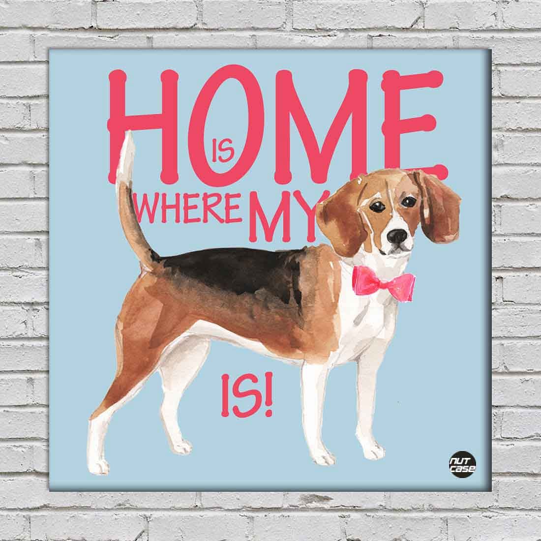 Wall Art Decor For Dog Lovers - Home Is Where My Foxhound is Nutcase