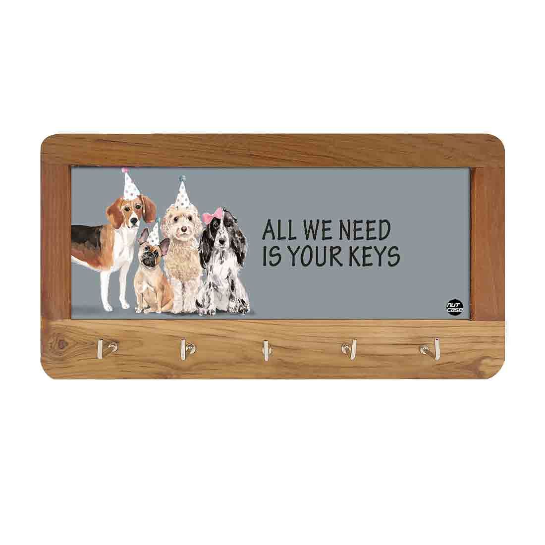 Keys Stand Hanger for Key Holder Wall Decor - Need Keys Nutcase