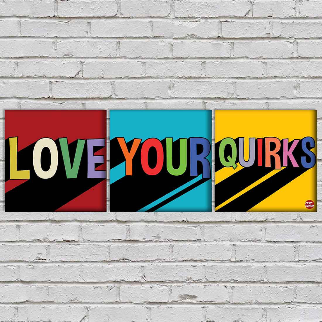 Wall Art Decor Hanging Panels Set Of 3 -Love Your Quirks Nutcase