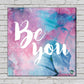 Wall Art Decor Motivation Quotes -  Be You Nutcase