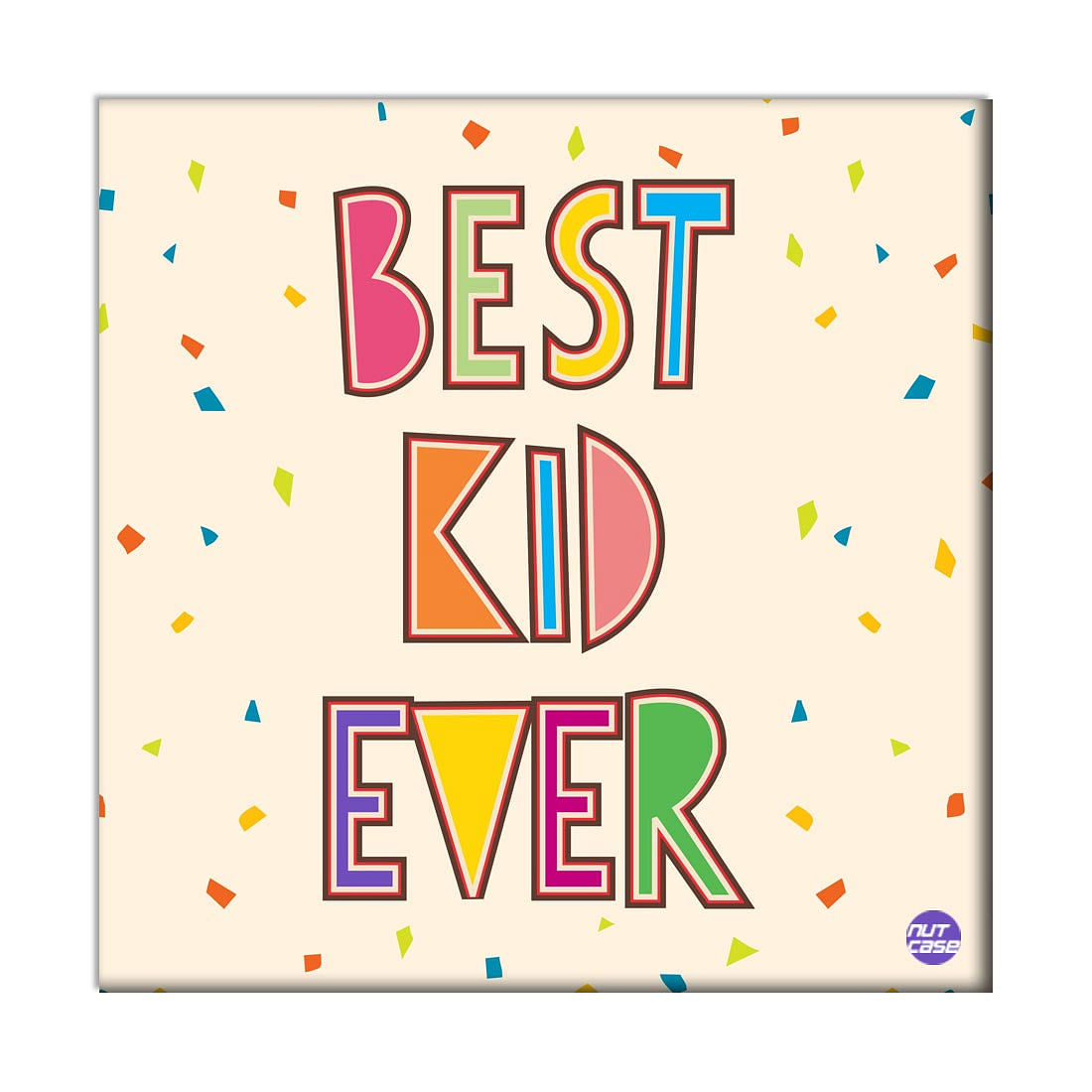 Wall Art Decor For Kids Room -Best Kid Ever Nutcase