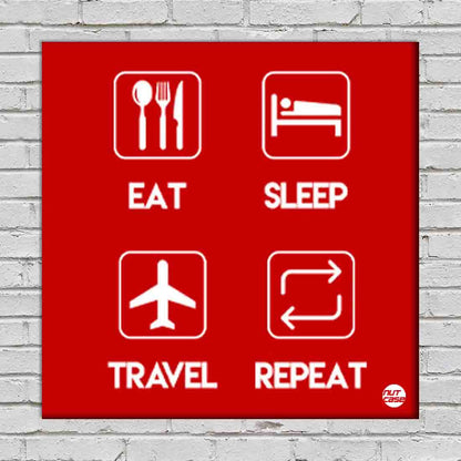 Wall Art Decor Panel For Home - Eat Sleep Travel Repeat Red Nutcase