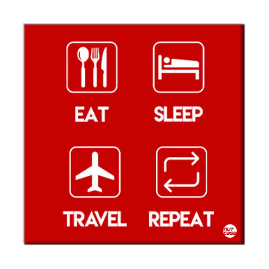 Wall Art Decor Panel For Home - Eat Sleep Travel Repeat Red Nutcase