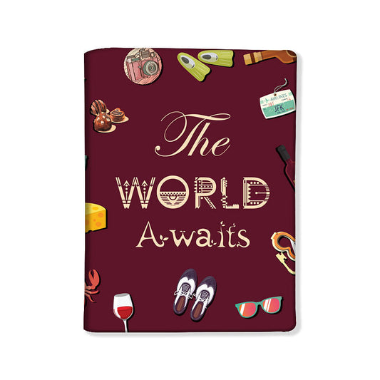 Designer Passport Cover - The World Awaits Nutcase