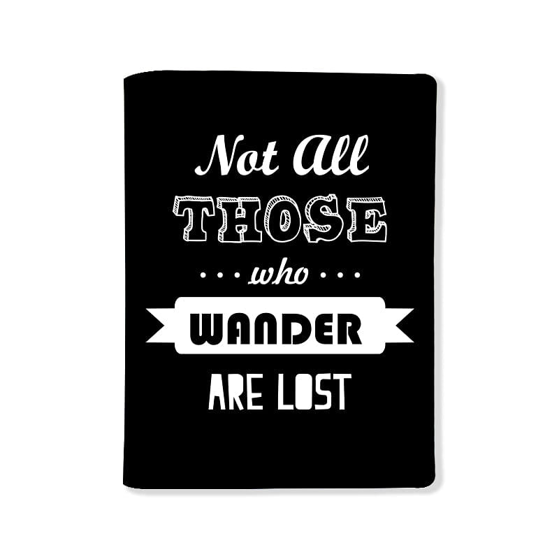 Designer Passport Cover - Not All Those Wander -Black Nutcase