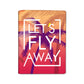 Passport Cover Holder Travel Case With Luggage Tag - Let's Fly Away Nutcase