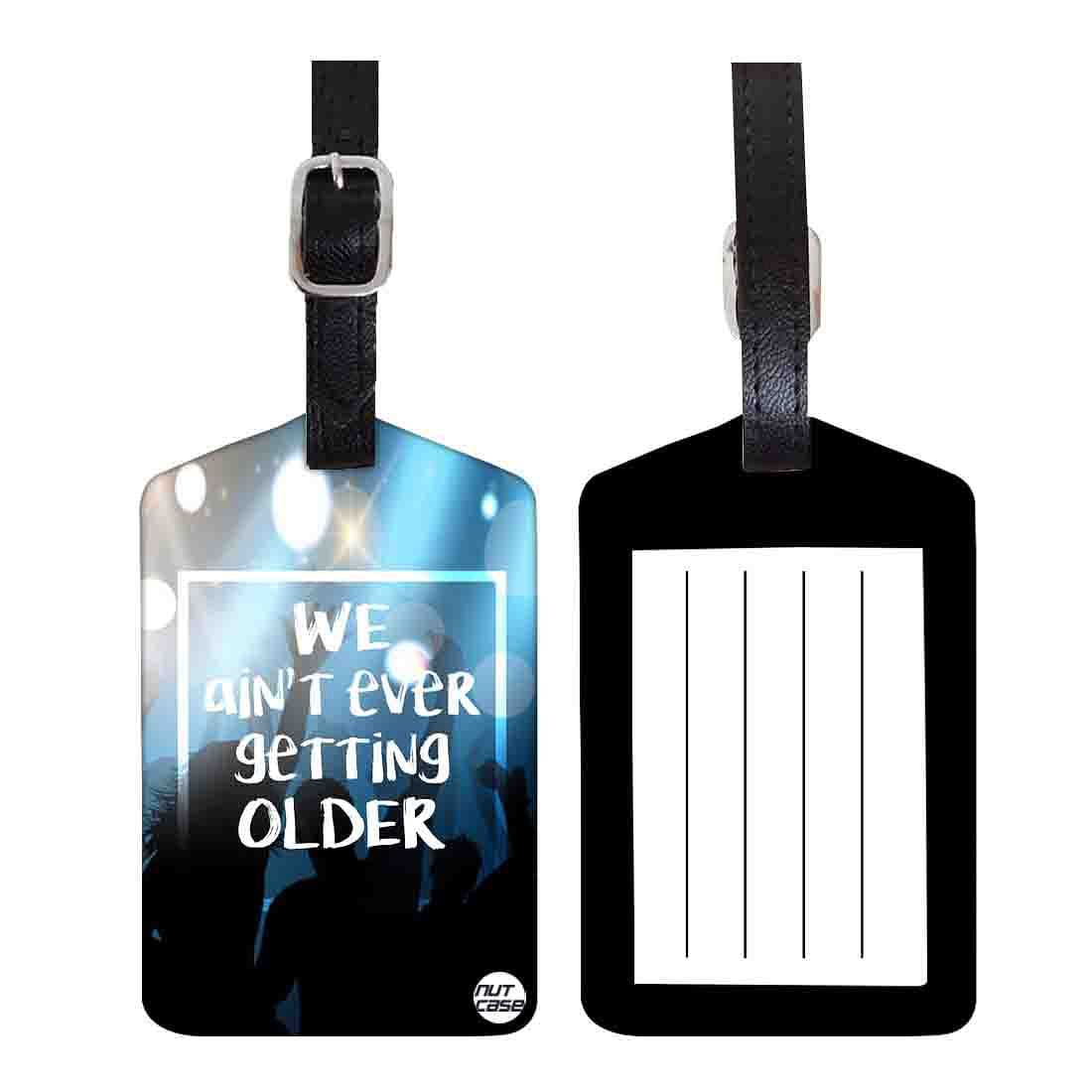 Luggage Tags Set Of 2 -  We Aint Ever Getting Older Blue Nutcase