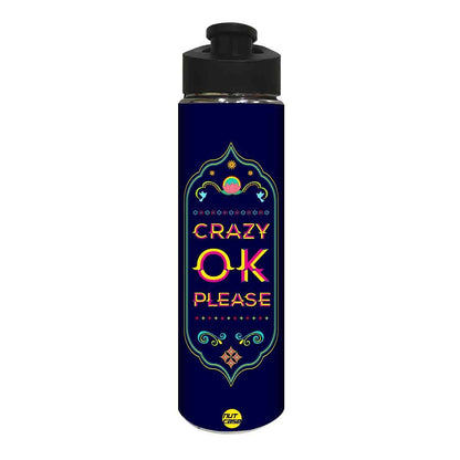 Stainless Steel Water Bottle -  Crazy Ok Please Nutcase