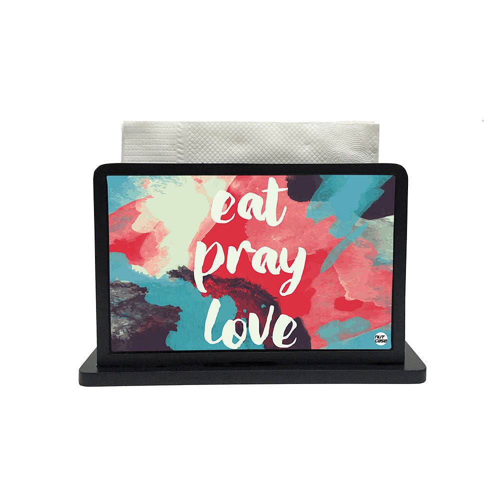 Tissue Holder Paper Napkin Stand - Eat Pray Love Nutcase