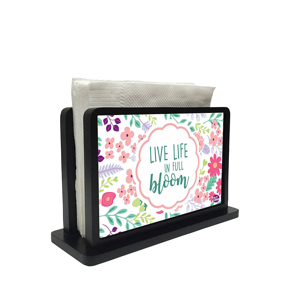 Tissue Holder Paper Napkin Stand - Life Is Full Bloom Nutcase