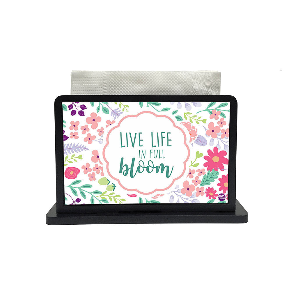 Tissue Holder Paper Napkin Stand - Life Is Full Bloom Nutcase