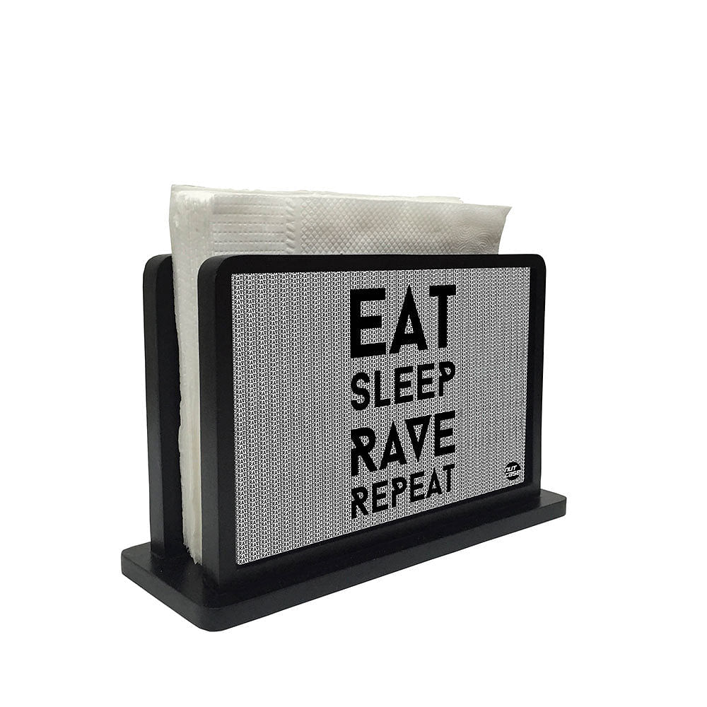 Tissue Holder Paper Napkin Stand - Eat Sleep Rave Repeat Nutcase