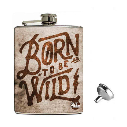 Hip Flask Gift Box -Hip Flasks For Men-Born To be Wild Nutcase