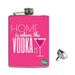Hip Flask Gift Box -Home Is Where The Vodka Is Nutcase