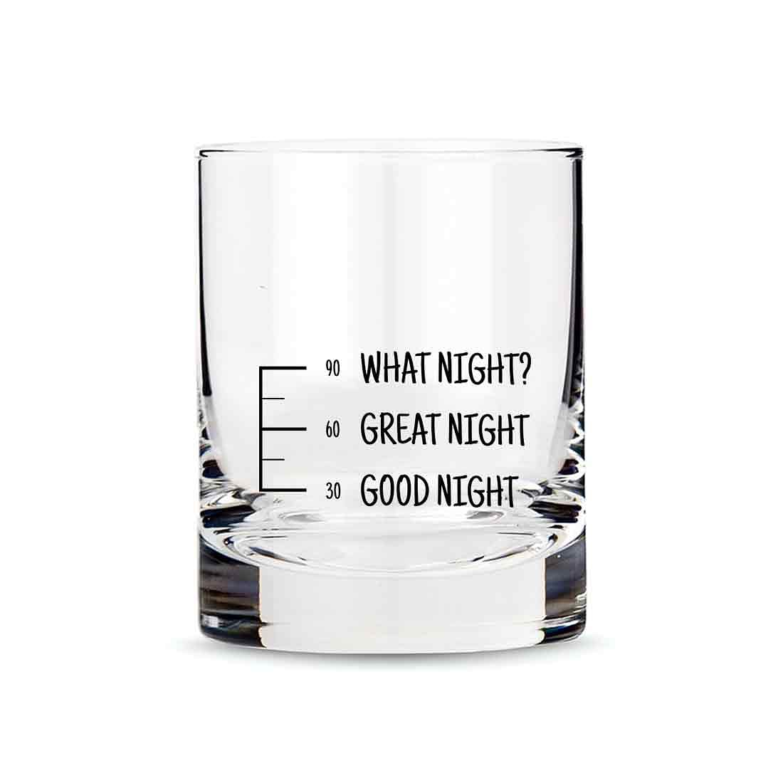 Whiskey Glasses Liquor Glass-  Anniversary Birthday Gift Funny Gifts for Husband Bf - GOOD NIGHT GREATE NIGHT WHAT NIGHT? Nutcase